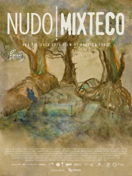 Миштекские узы / Nudo mixteco (2021)