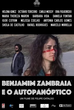 Бенджамим Замбрая и его паноптикум / Benjamim Zambraia e o Autopanóptico (2020)