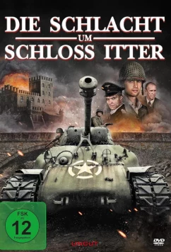 Битва за замок Иттер / Battle for Castle Itter (2025)