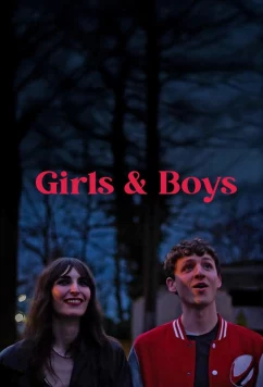 Девочки и мальчики / Girls & Boys (2025)