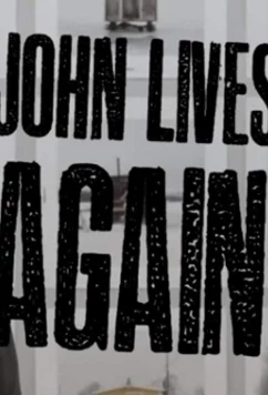 Джон снова живет / John Lives Again (2017)