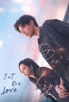 Ешь, беги и влюбляйся / Eat, Run, and Love / Chi Fan Pao Bu He Lian Ai (2025)