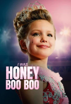 Я была Милашкой Бу-Бу / I Was Honey Boo Boo (2025)