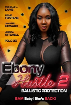 Эбони Хасл 2: Баллистическая защита / Ebony Hustle 2: Ballistic Protection (2024)