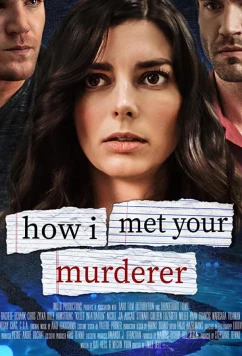 Как я встретила твоего убийцу / Killer Infatuation (2021)