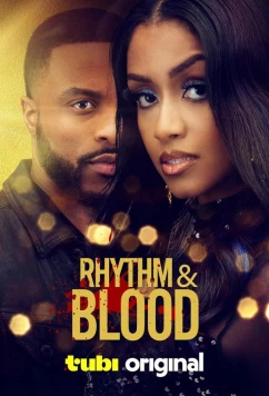 Кровь и ритм / Rhythm & Blood (2025)
