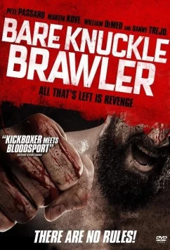 Кулачный боец / Bare Knuckle Brawler (2019)
