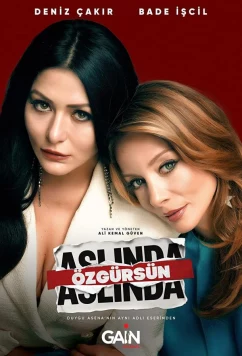 На самом деле вы свободны / Aslinda Özgürsün (2022)