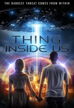 Нечто внутри нас / The Thing Inside Us (2021)