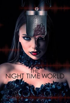 Ночной мир / The Night Time World (2025)