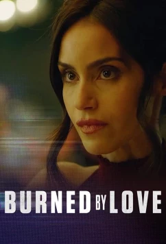 Опалённые любовью / Burned by Love (2023)