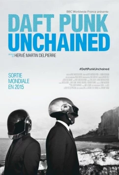 Освобожденные (Легенда) / Daft Punk Unchained (2015)