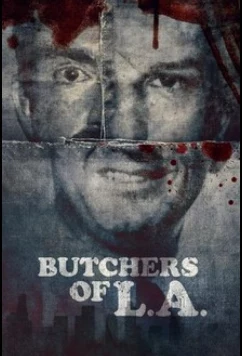 Палачи Лос‑Анджелеса / Butchers of L.A (2025)