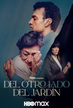 По ту сторону / Del Otro Lado Del Jardín (2024)