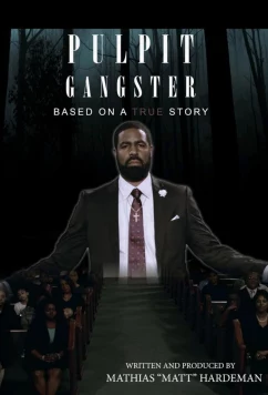 Праведный гангстер / Pulpit Gangster (2024)