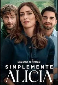 Просто Алисия / Simplemente Alicia (2025)