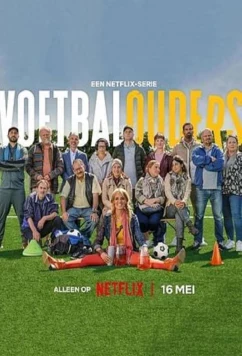 Родители на поле / Voetbalouders / Football Parents (2025)