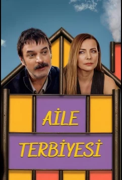 Семейное воспитание / Aile Terbiyesi (2025)