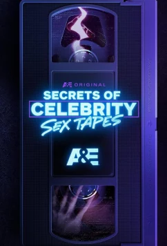 Тайны звёздных секс-видео / Secrets of Celebrity Sex Tapes (2025)