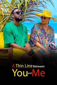 Тонкая грань между нами / A Thin Line Between You and Me (2023)