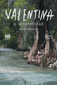 Валентина, или умиротворение / Valentina o la serenidad (2023)