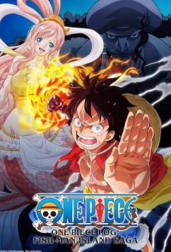 Ван Пис: Остров Рыболюдей / One Piece Log: Fish-Man Island Saga (2024)