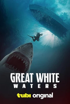 Великие белые воды / Great White Waters (2025)