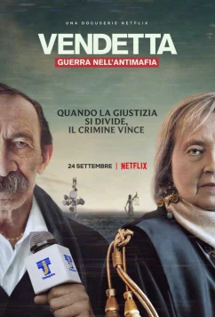 Вендетта: правда, ложь и мафия / Vendetta: Guerra nell'antimafia (2021)