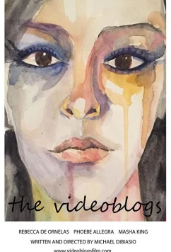 Видеоблоги / The Videoblogs (2016)