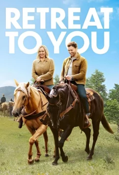 Воссоединение / Retreat to You (2022)