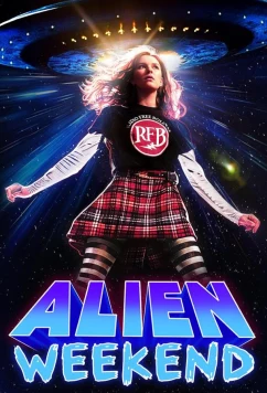 Выходные с пришельцем / Alien Weekend (2024)