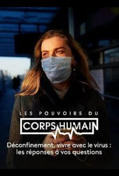 Жизнь с коронавирусом: Ответы на вопросы / Déconfinement, vivre avec le virus: posez toutes vos questions! (2020)