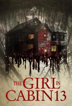 Девушка из домика 13 / The Girl in Cabin 13 (2021)