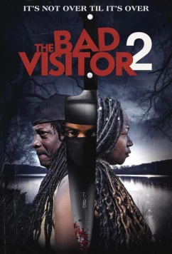 Плохая гостья 2 / The Bad Visitor 2 (2025)