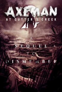 Дровосек в Каттерс-Крик 2 / Axeman at Cutters Creek 2 (2023)