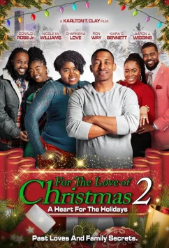Любовь на рождество 2: Душевные праздники / For the Love of Christmas 2: A Heart for the Holidays (2023)