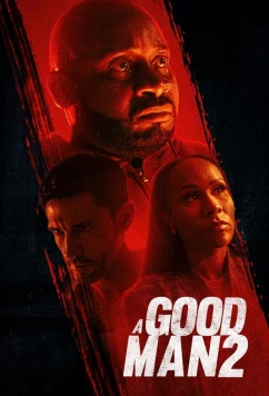 Хороший человек 2 / A Good Man 2 (2024)