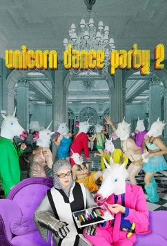 Танцевальная вечеринка единорога 2 / Unicorn Dance Party 2 (2017)