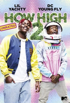 Торчки 2 / How High 2 (2019)