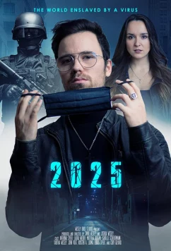 2025: Мир, который поработил вирус (2021)