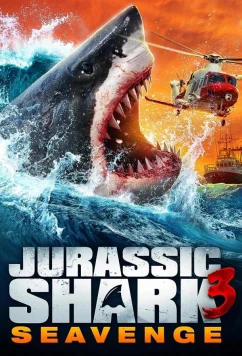 Акула Юрского Периода 3: Морская месть / Jurassic Shark 3: Seavenge (2023)