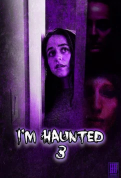 Меня преследуют призраки 3 / I'm Haunted 3 (2024)