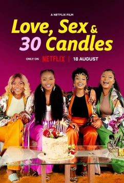 Любовь, секс и 30 свечей / Love, Sex and 30 Candles (2023)