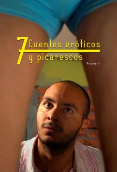 7 строптивых эротических историй / 7 Cuentos Eróticos y Picarescos (2023)
