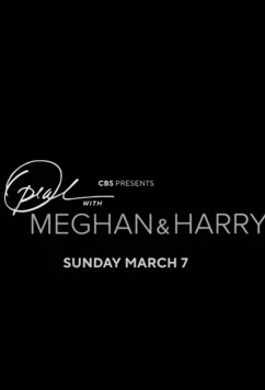 Опра с Меган и Гарри: специальный выпуск CBS Primetime / Oprah with Meghan and Harry: A CBS Primetime Special (2021)