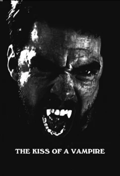 Поцелуй вампира / The Kiss of a Vampire (2025)