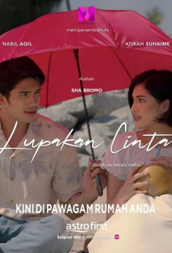 Забудь о любви / Lupakan Cinta (2024)