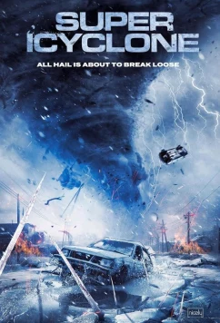 Супершторм / Super Icyclone (2024)