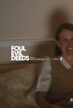 Грязные Злодеяния / Foul Evil Deeds (2024)