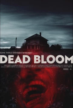 Цветение смерти / Dead Bloom (2025)